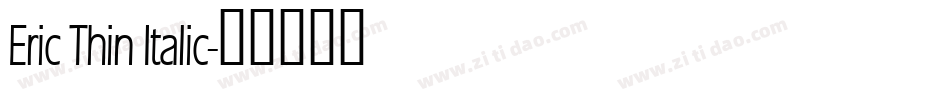 Eric Thin Italic字体转换